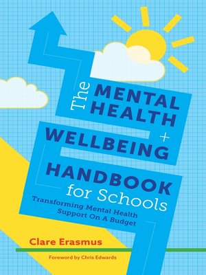 cover image of The Mental Health and Wellbeing Handbook for Schools